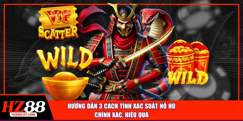 Hướng dẫn 3 cách tính xác suất nổ hũ hiệu quả