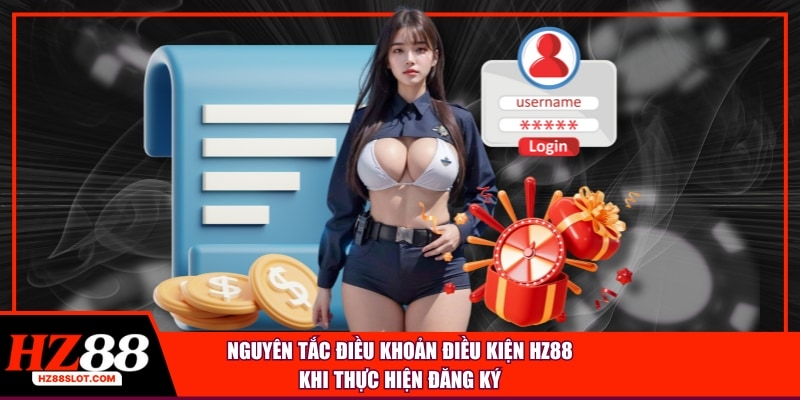 Nguyên tắc điều khoản điều kiện HZ88 khi thực hiện đăng ký